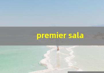 premier sala